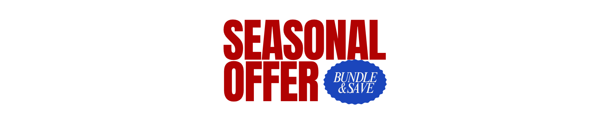 Seasonal Offer